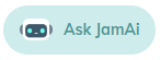 Ask Jam A.i. chatbot button from jamworks