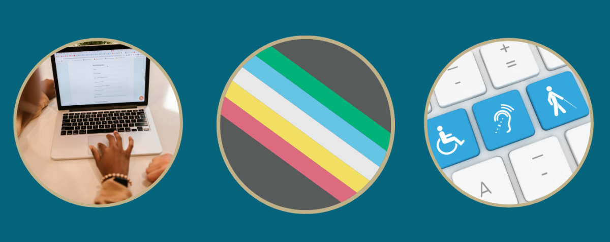 three circles. First circle has a person filling out a form on the computer. The second is the disability pride flag. The third includes disability related icons